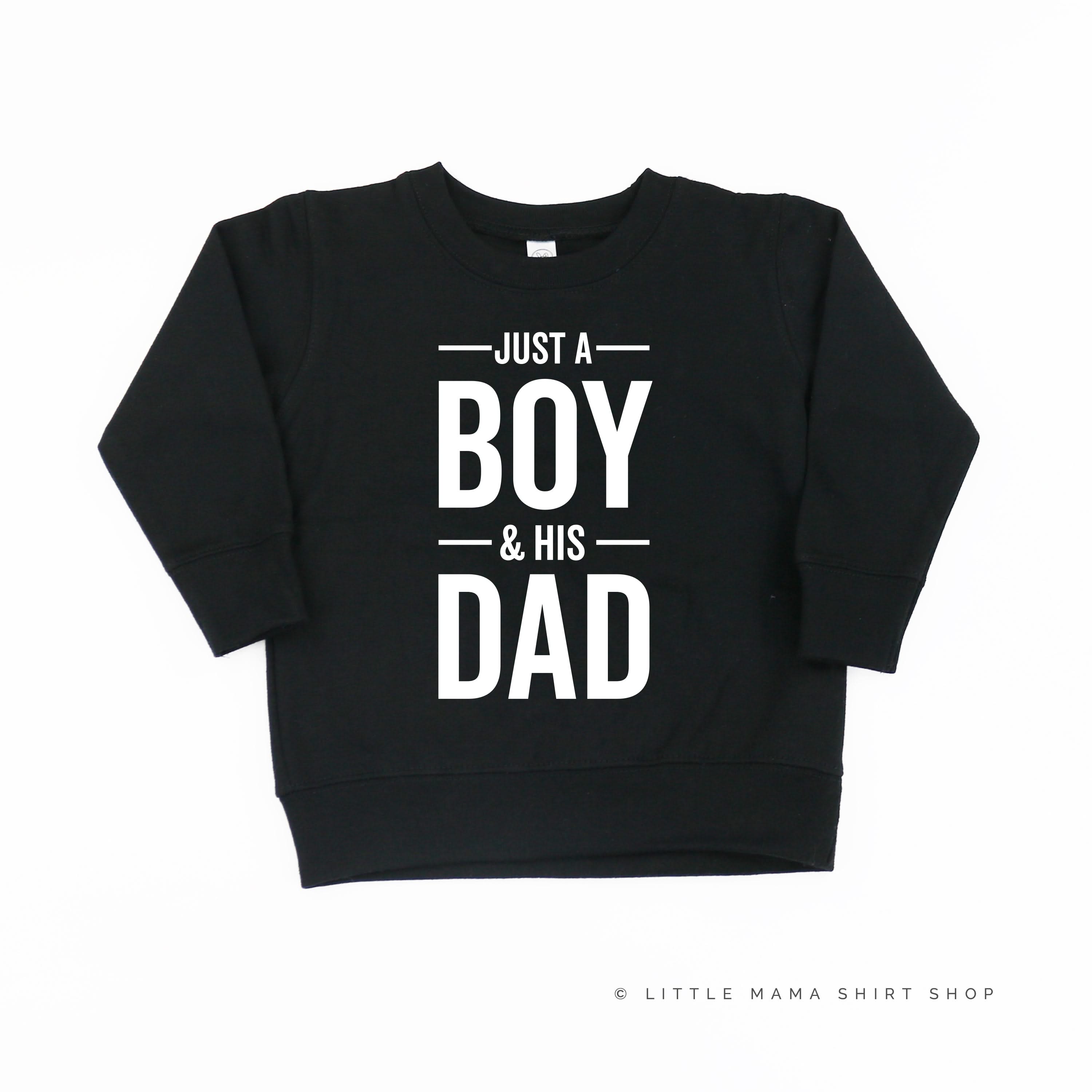 Just A Boy and His Dad - Child Sweater Little Mama Shirt Shop