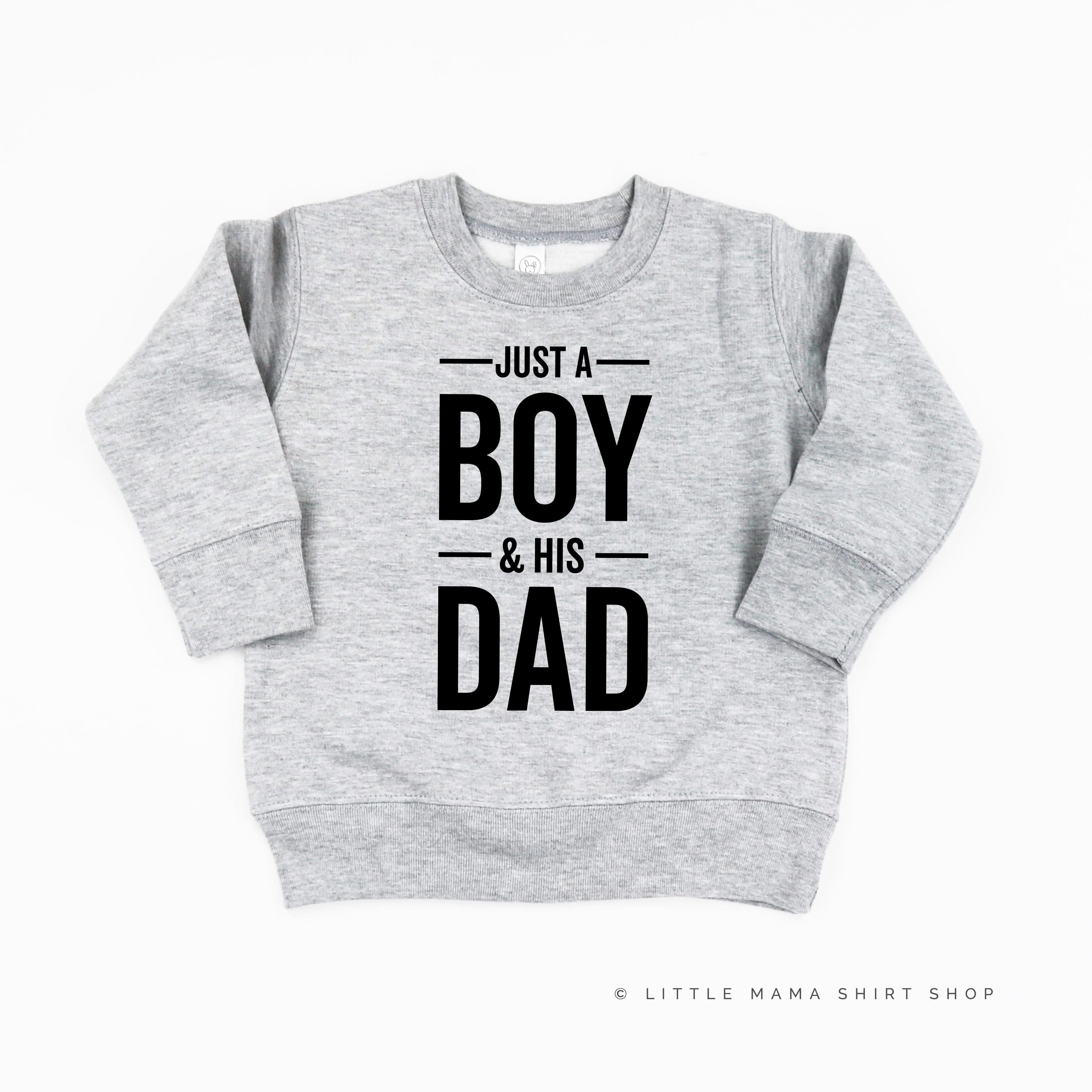 Just A Boy and His Dad - Child Sweater Little Mama Shirt Shop