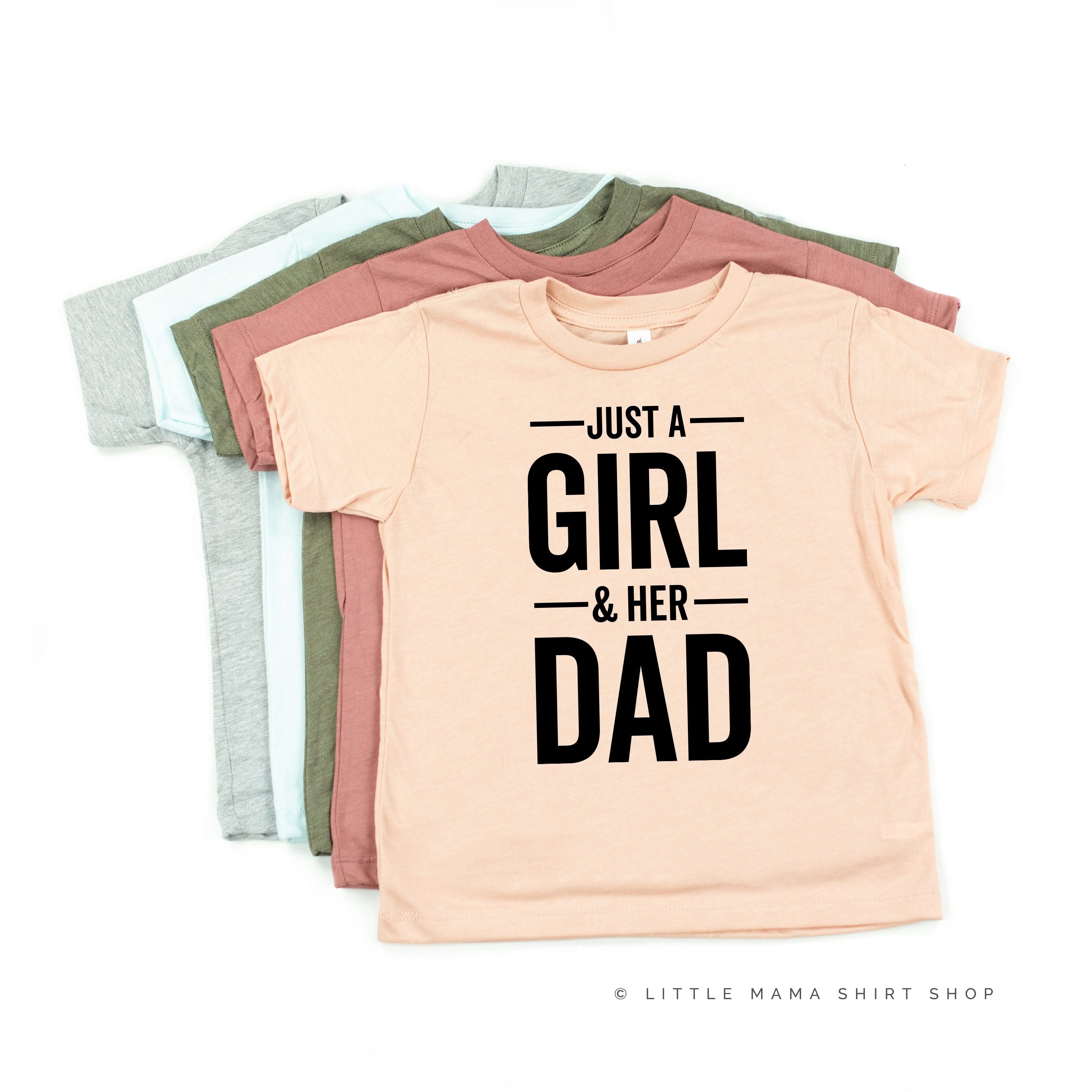 Dad + His Girl / Just a Girl and Her Dad - Set of 2 Shirts Little Mama Shirt Shop