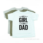 Just A Girl and Her Dad - Child Shirt Little Mama Shirt Shop