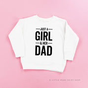 Just A Girl and Her Dad - Child Sweater Little Mama Shirt Shop