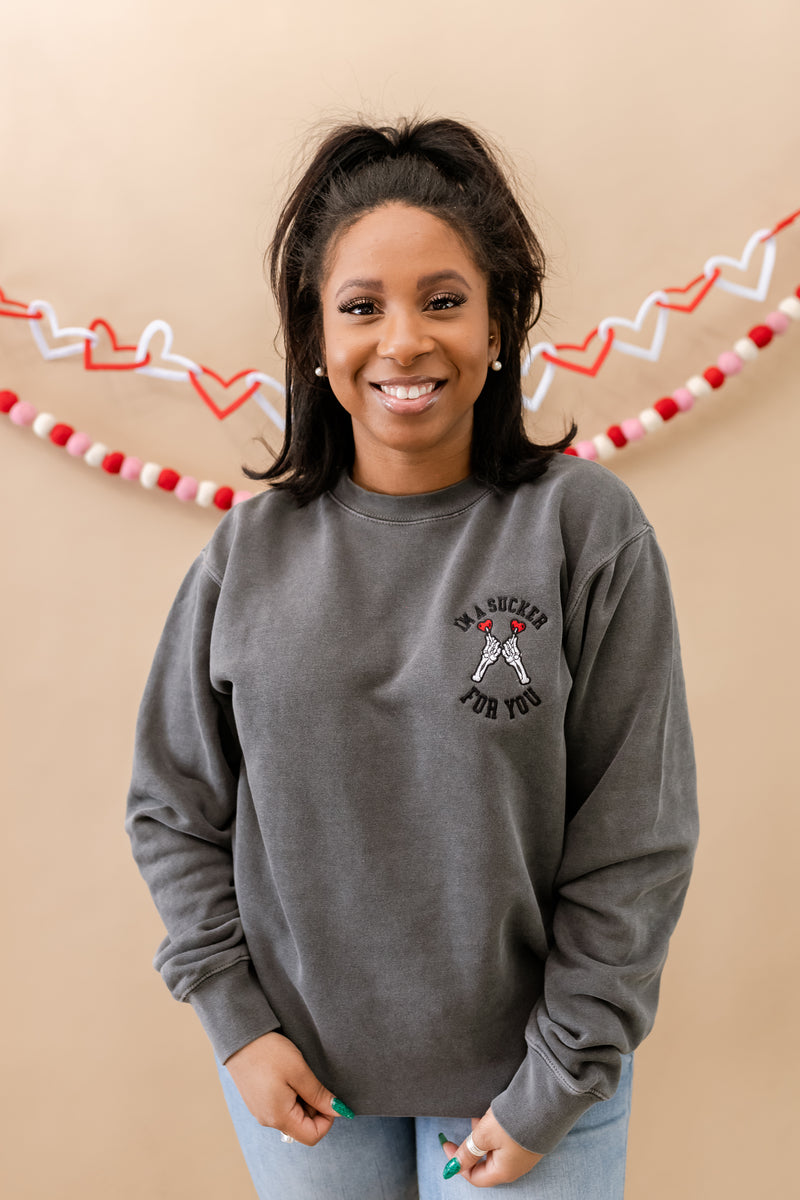 Embroidered PIGMENT Crewneck - I'm A Sucker For You