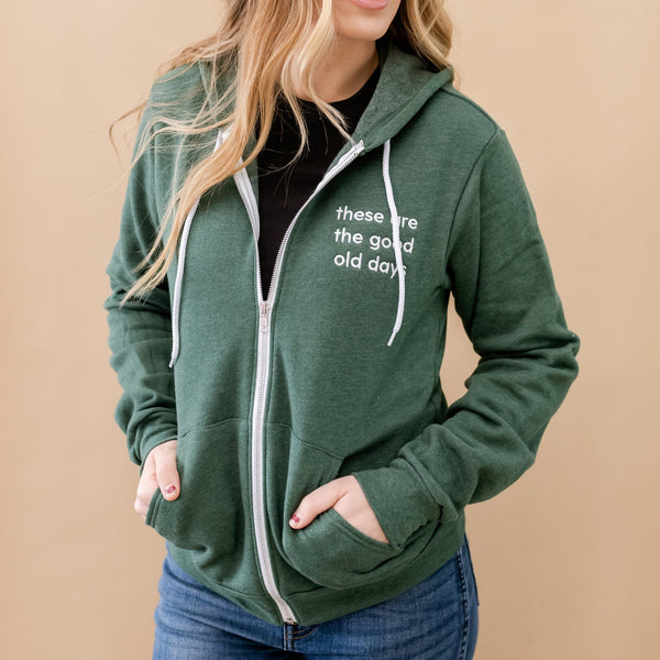 These Are The Good Old Days - Embroidered Zip Hoodie - Forest Green