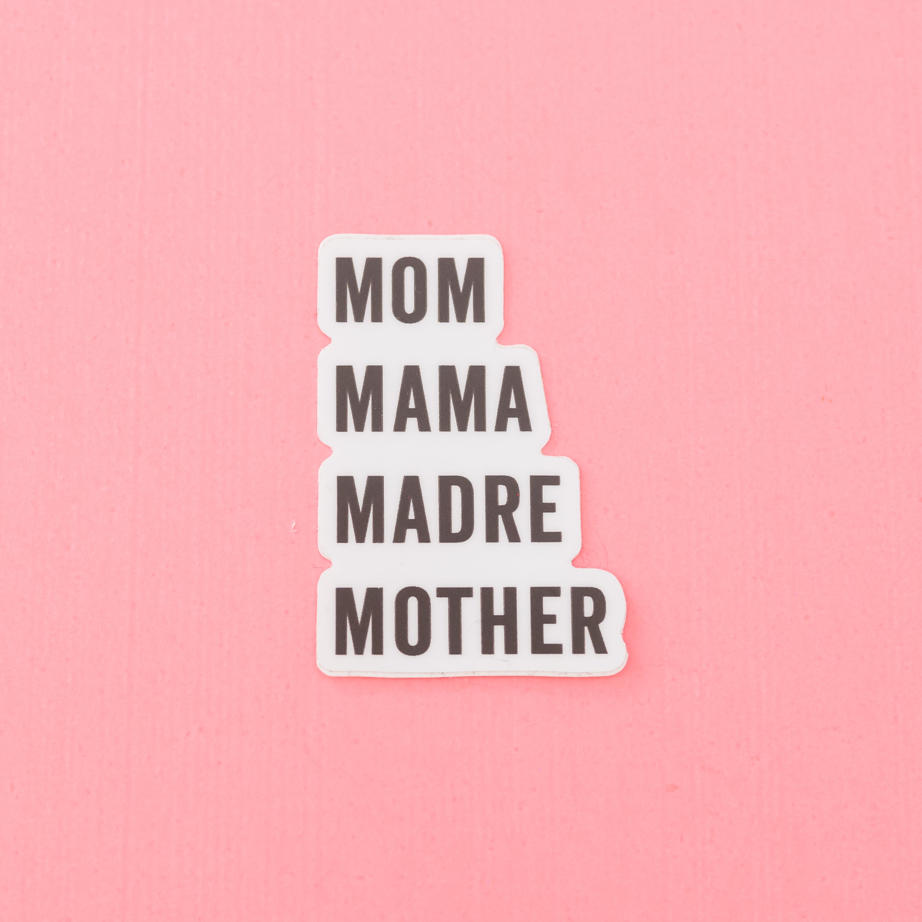 LMSS® STICKER - MOM MAMA MOTHER MADRE Little Mama Shirt Shop LLC