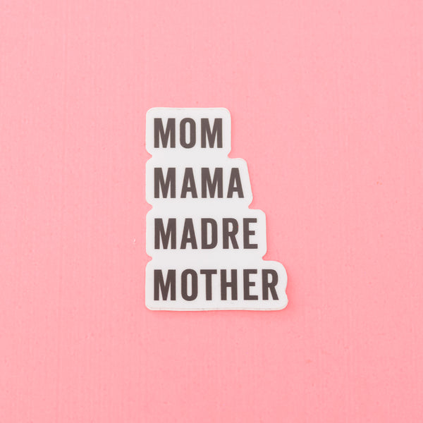 LMSS® STICKER - MOM MAMA MOTHER MADRE