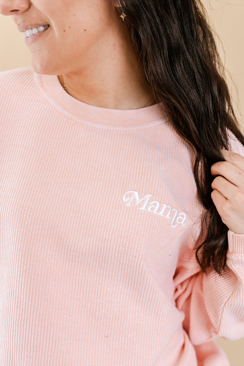Blush Corded Sweatshirt - Embroidered - Mama - (Italic)
