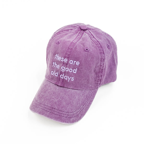These Are The Good Old Days - Purple w/ Purple Thread - Baseball Cap