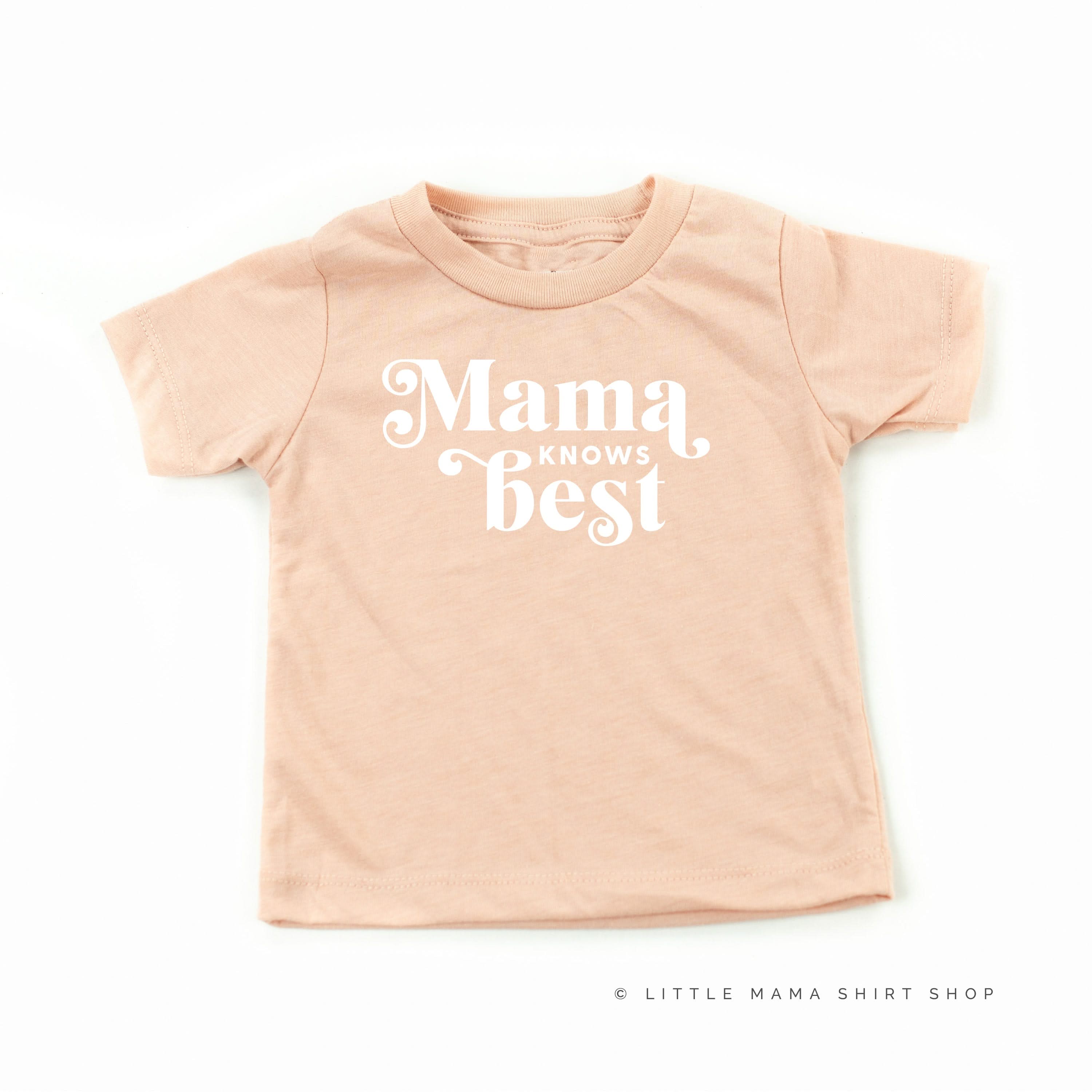 Mama Knows Best - Child Shirt Little Mama Shirt Shop