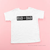 Rad Like Dad - Child Shirt Little Mama Shirt Shop
