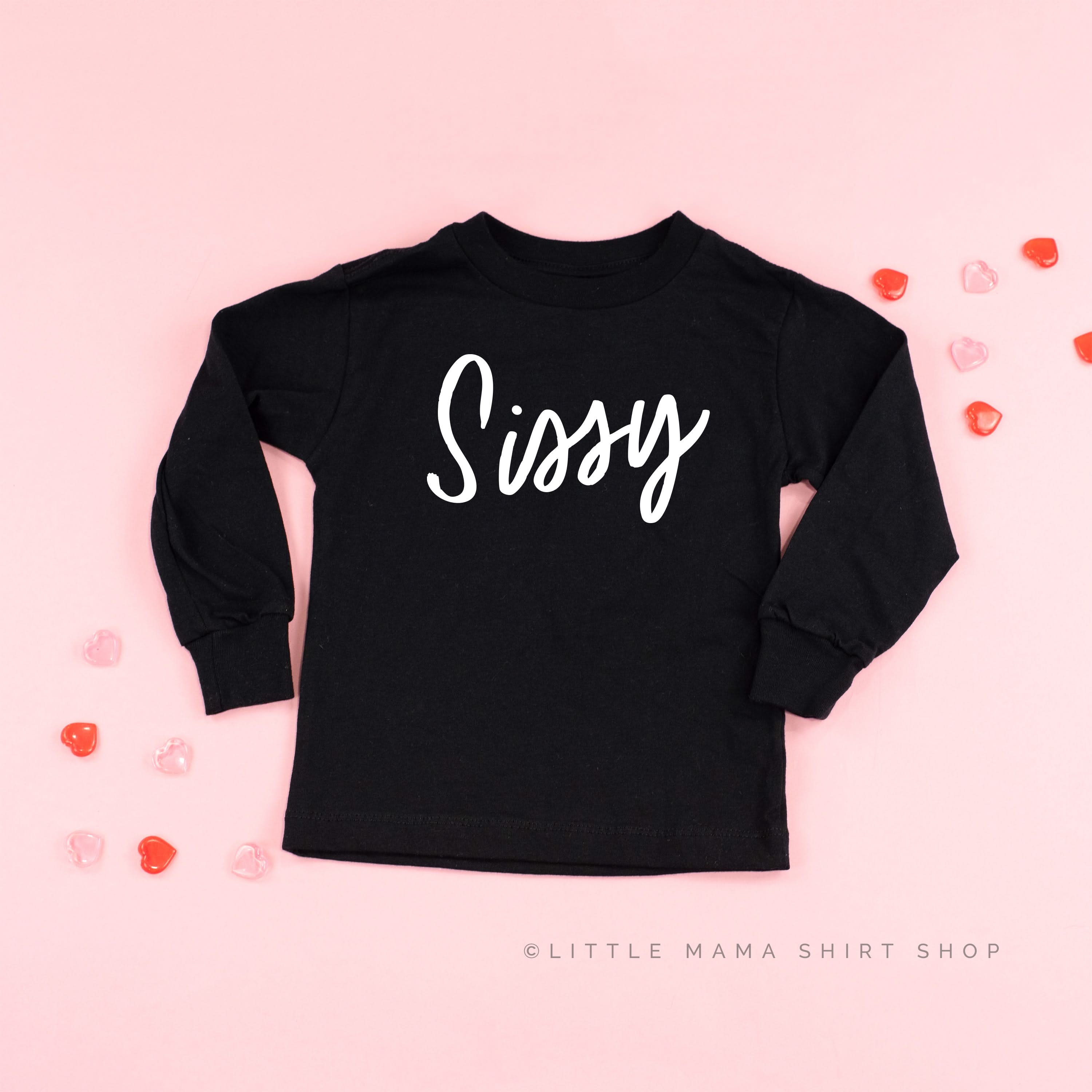 Sissy - Child LONG SLEEVE Tee Little Mama Shirt Shop