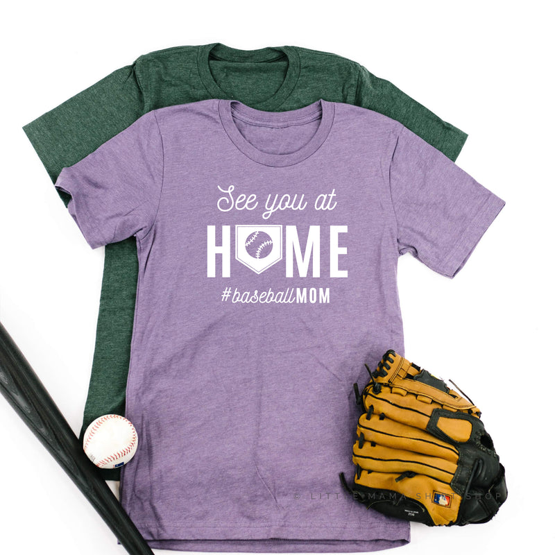 See You at Home #BaseballMom - Unisex Tee