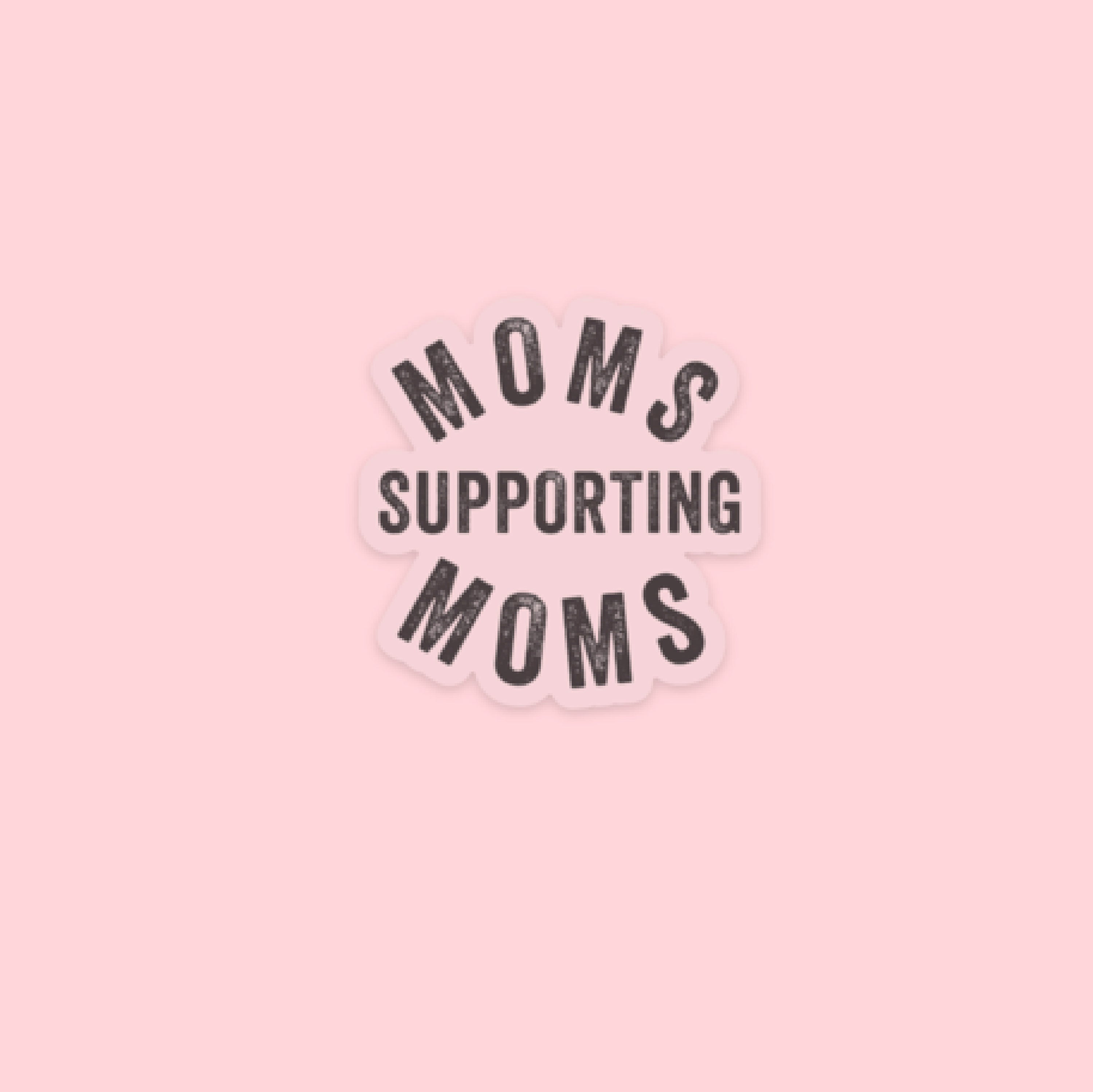 LMSS® STICKER - Moms Supporting Moms Little Mama Shirt Shop LLC