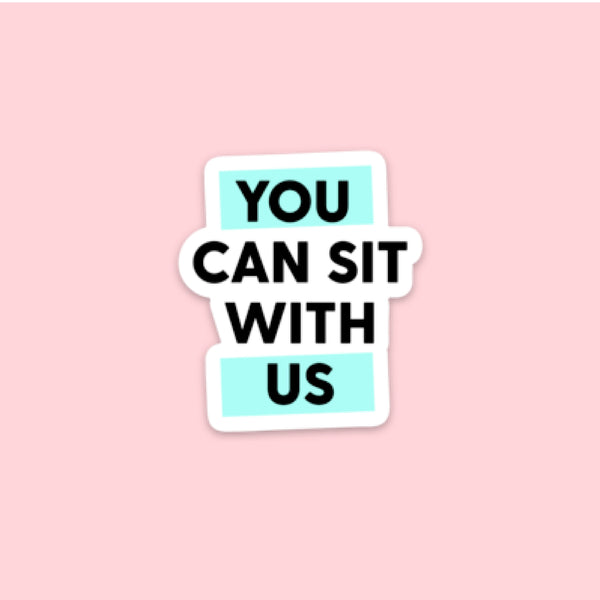 LMSS® STICKER - YOU CAN SIT WITH US