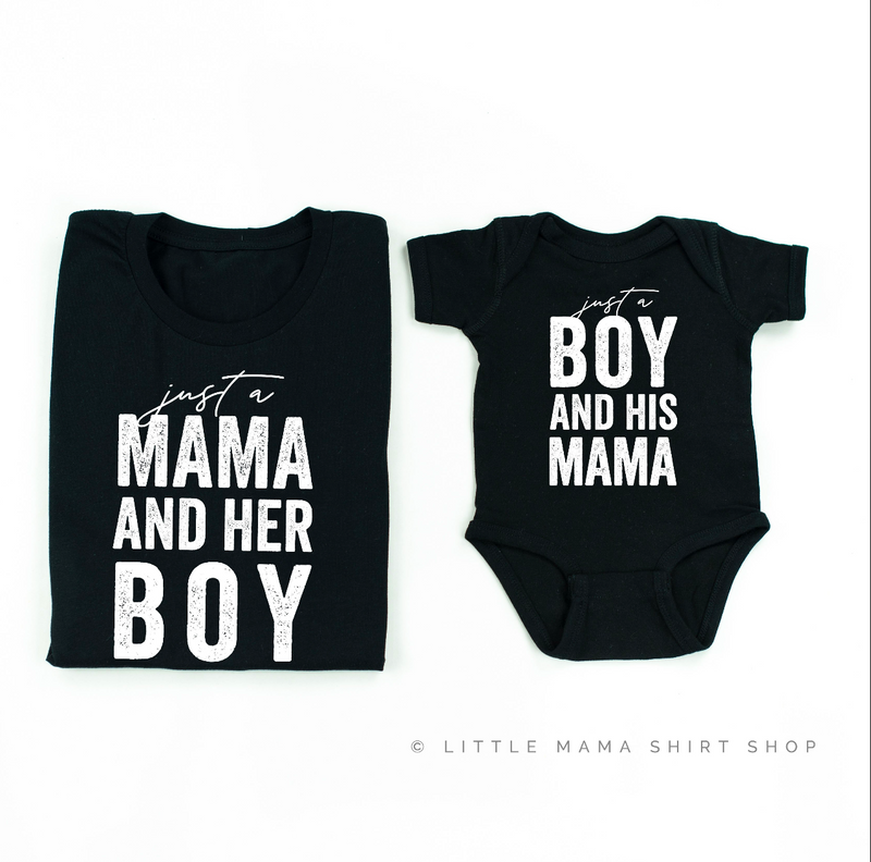 Just a Mama and Her Boy / Just a Boy and His Mama - Original Designs - Set of 2 Shirts
