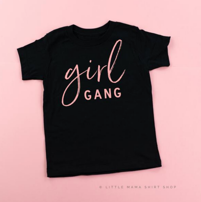 Girl Gang - Child Shirt