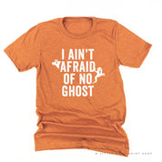 I Ain't Afraid of No Ghost - Unisex Tee Little Mama Shirt Shop