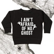 I Ain't Afraid of No Ghost - Child Sweater Little Mama Shirt Shop