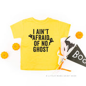I Ain't Afraid of No Ghost - Short Sleeve Child Shirt Little Mama Shirt Shop