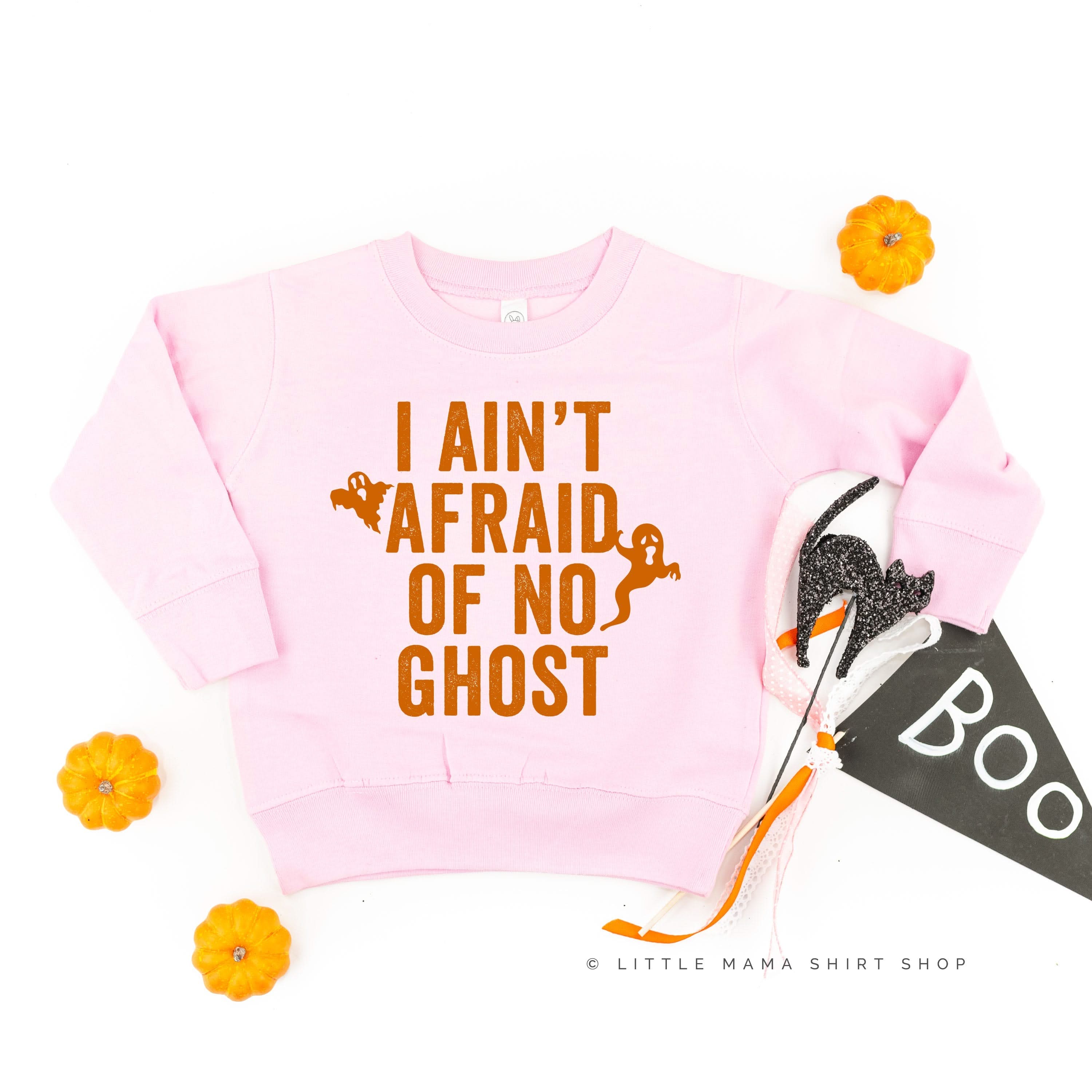 I Ain't Afraid of No Ghost - Child Sweater Little Mama Shirt Shop