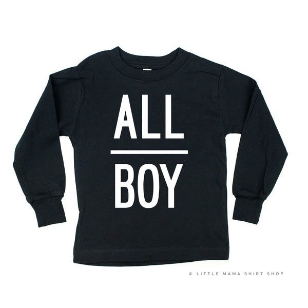 All Boy - Long Sleeve Child Shirt
