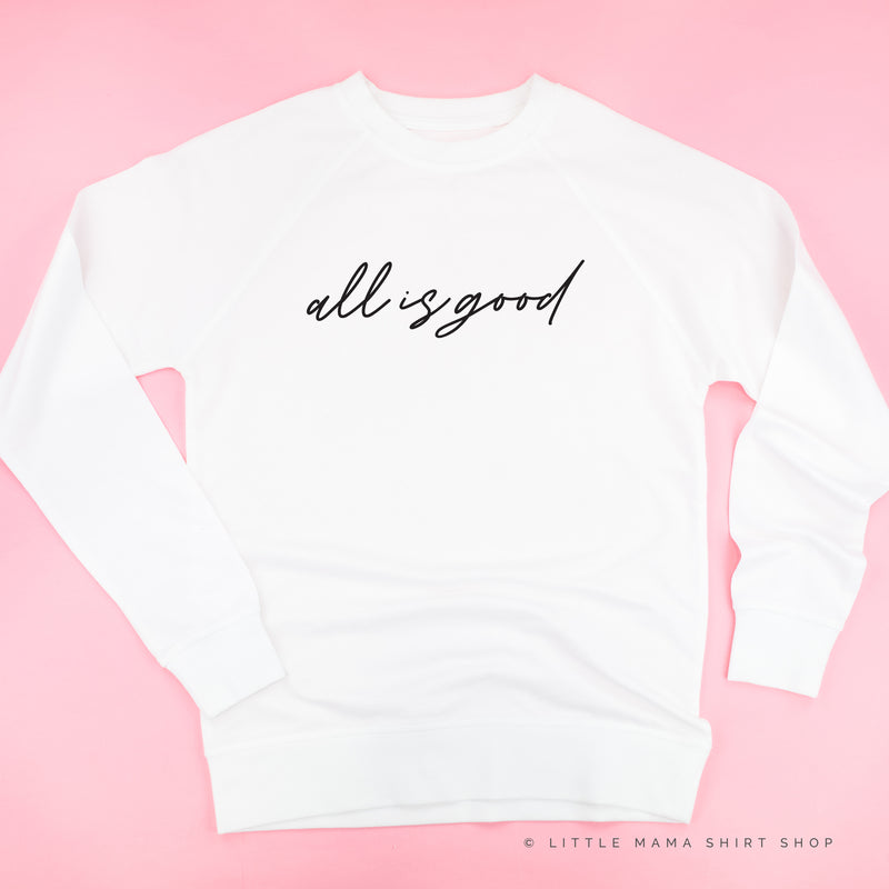 All is Good in The Motherhood - Front + Back Design - Lightweight Pullover Sweater