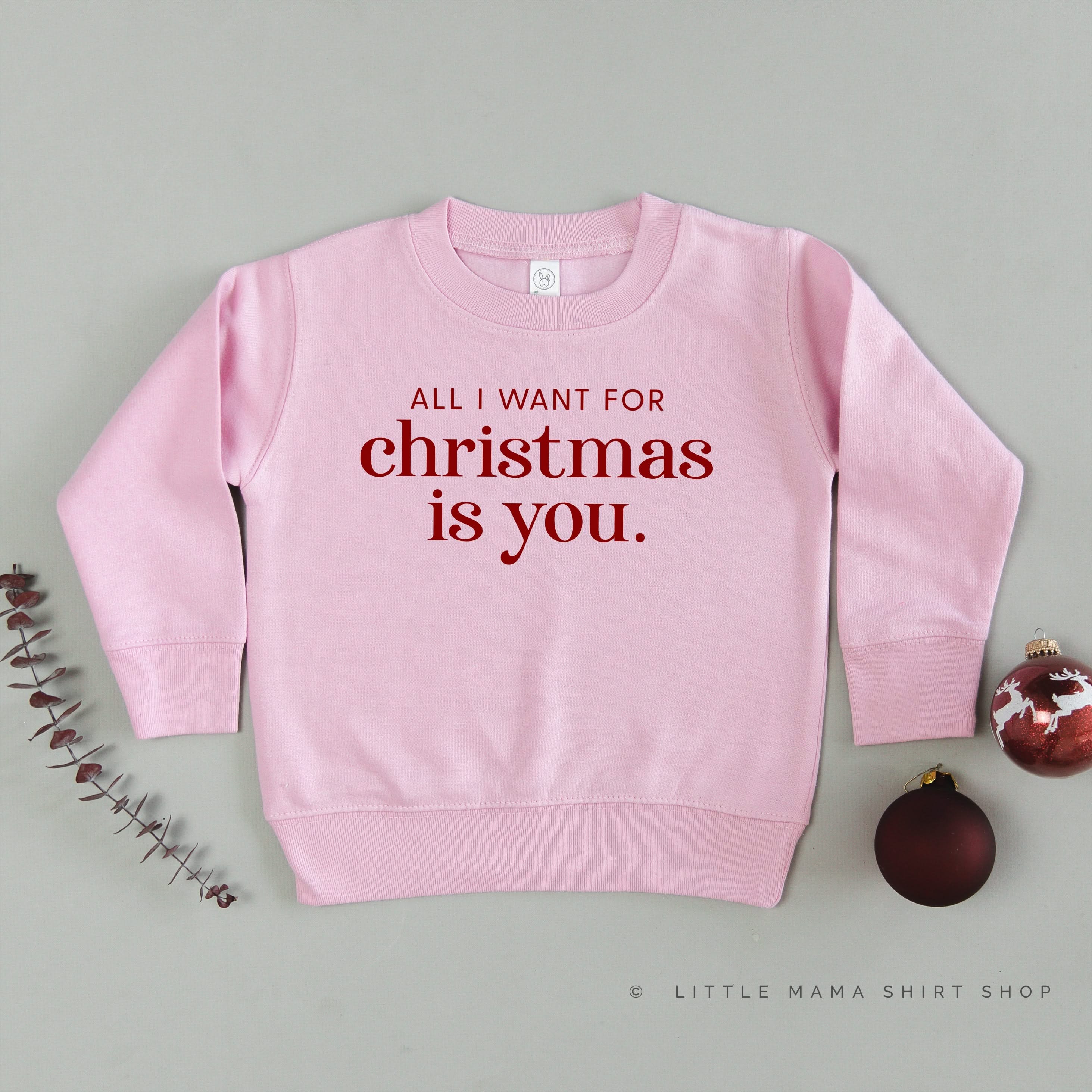 All I Want For Christmas Is You - Child Sweater Little Mama Shirt Shop