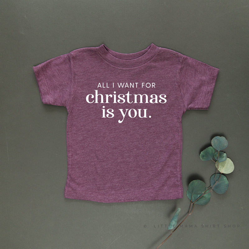 All I Want For Christmas Is You - Child Tee