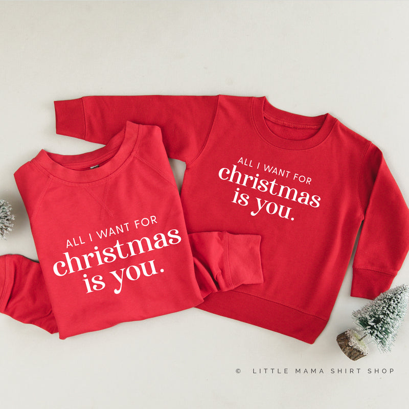 All I Want for Christmas Is You - Set of 2 Sweaters