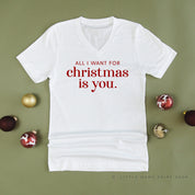 All I Want For Christmas Is You - Unisex Tee Little Mama Shirt Shop