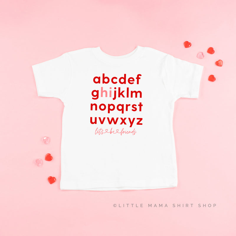 Hi, Let's Be Friends - Alphabet Design - Short Sleeve Child Tee