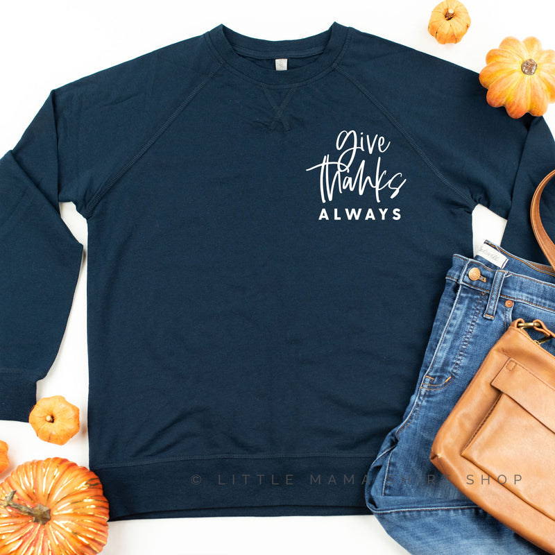 Give Thanks Always - Lightweight Pullover Sweater