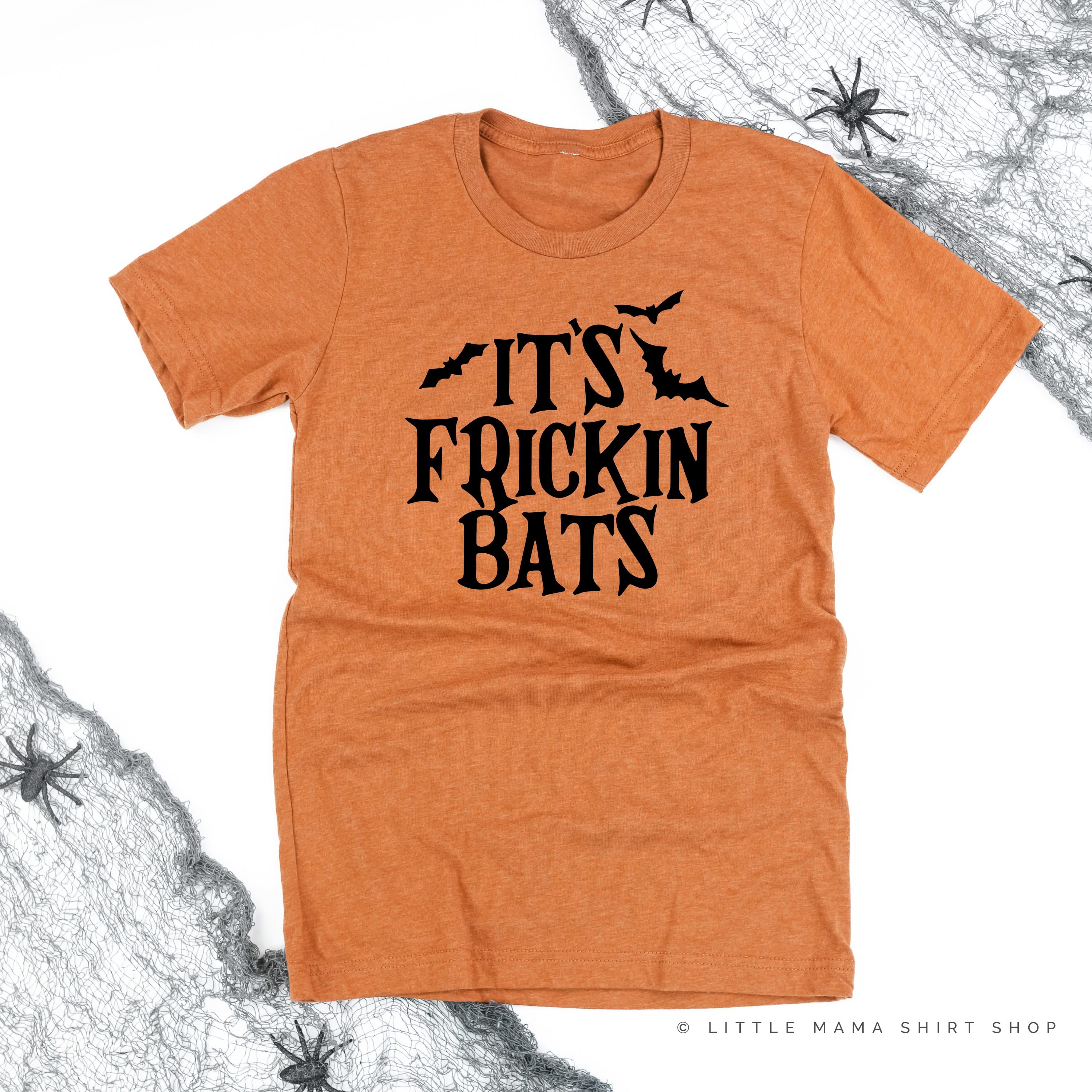 It's Frickin Bats - Unisex Tee