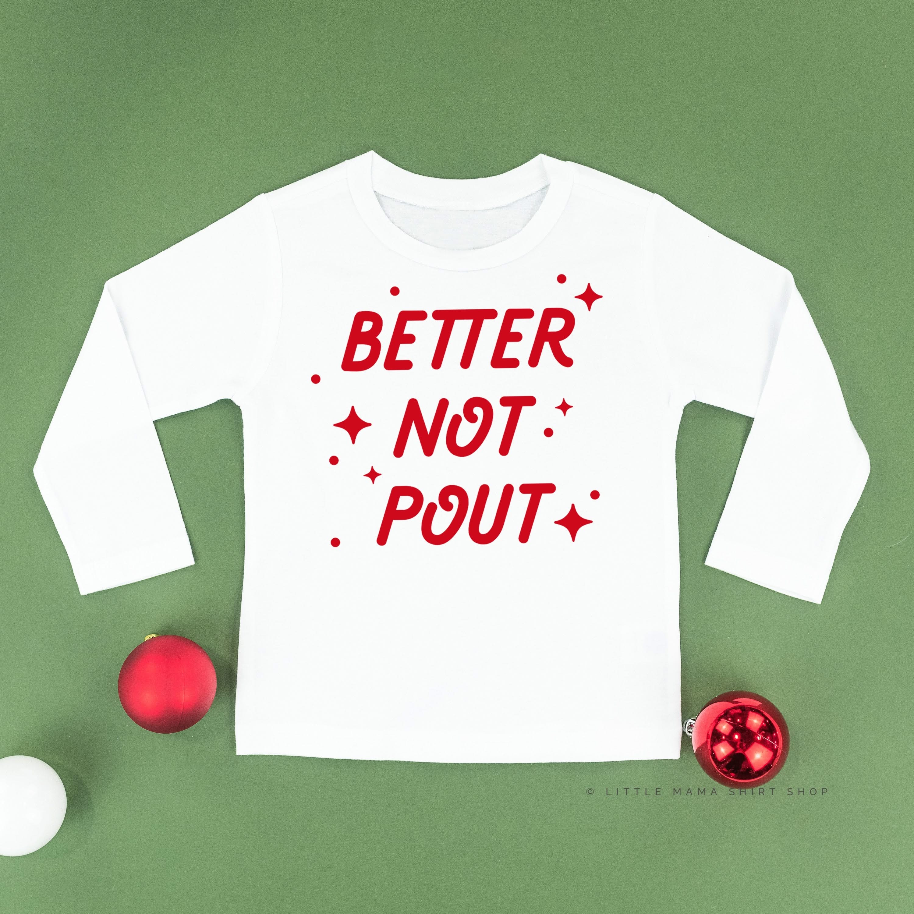 Better Not Pout - Child LONG SLEEVE Tee Little Mama Shirt Shop