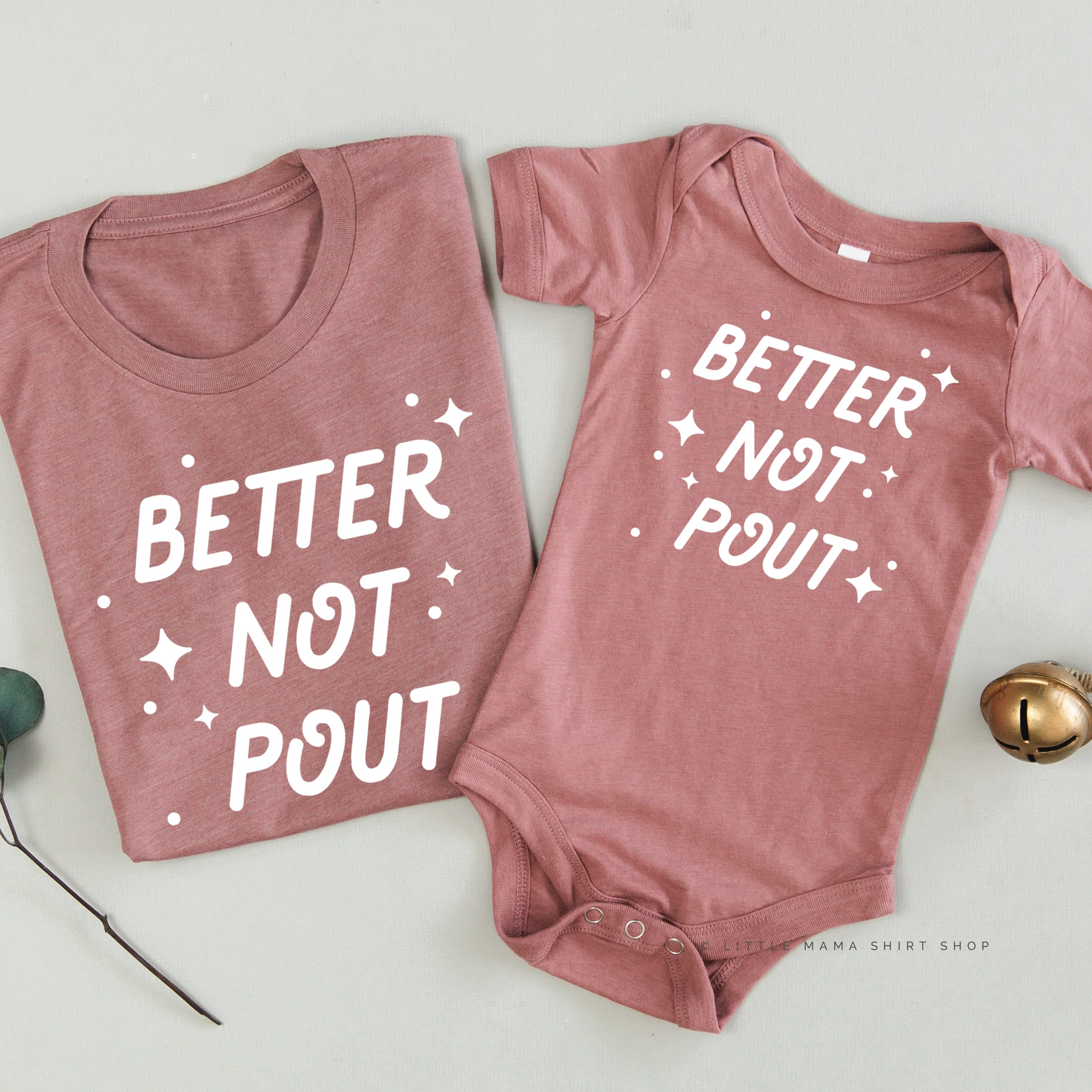 Better Not Pout - Set of 2 Unisex Tees Little Mama Shirt Shop
