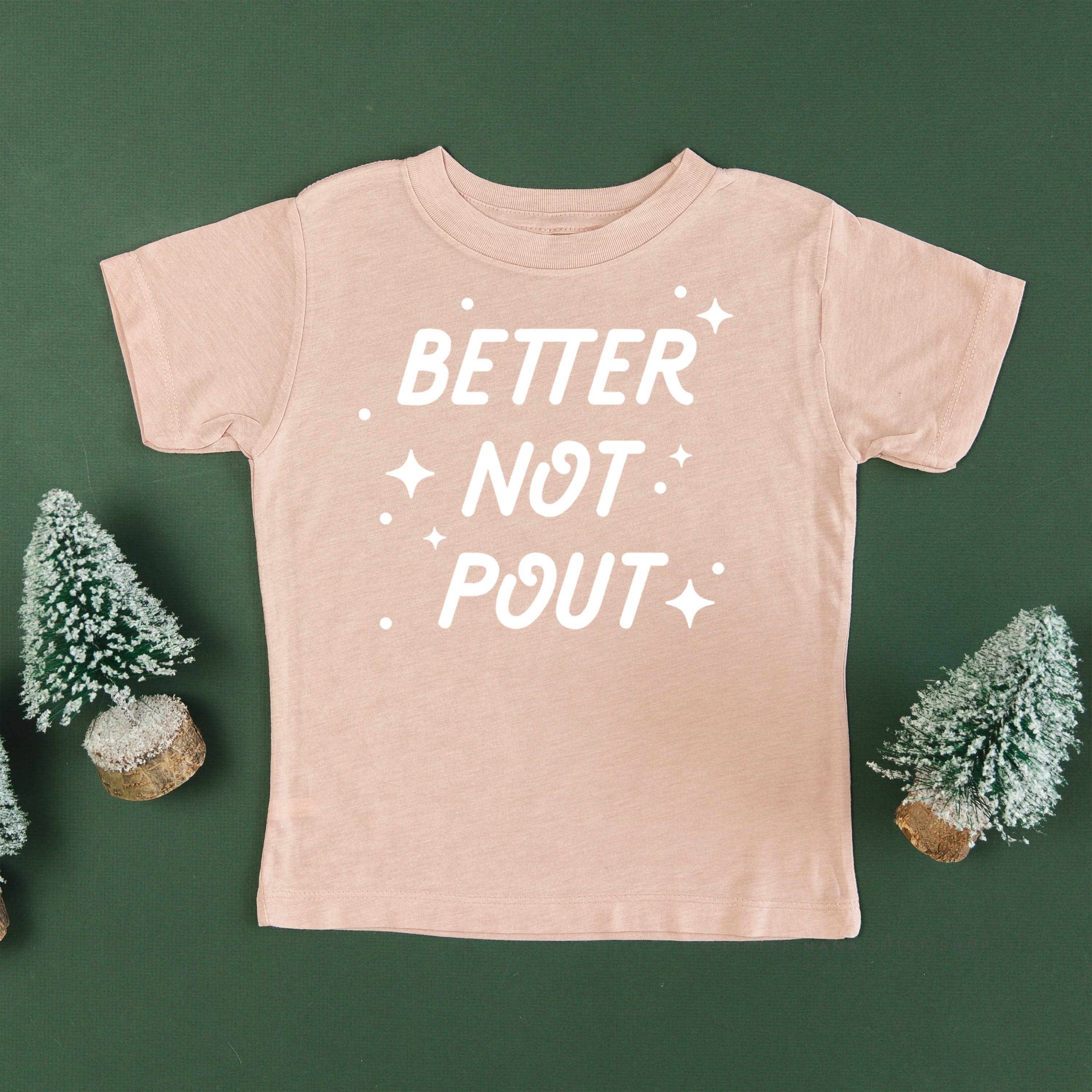 Better Not Pout - Child Tee Little Mama Shirt Shop