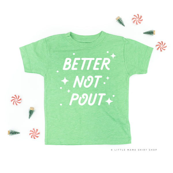 Better Not Pout - Child Tee