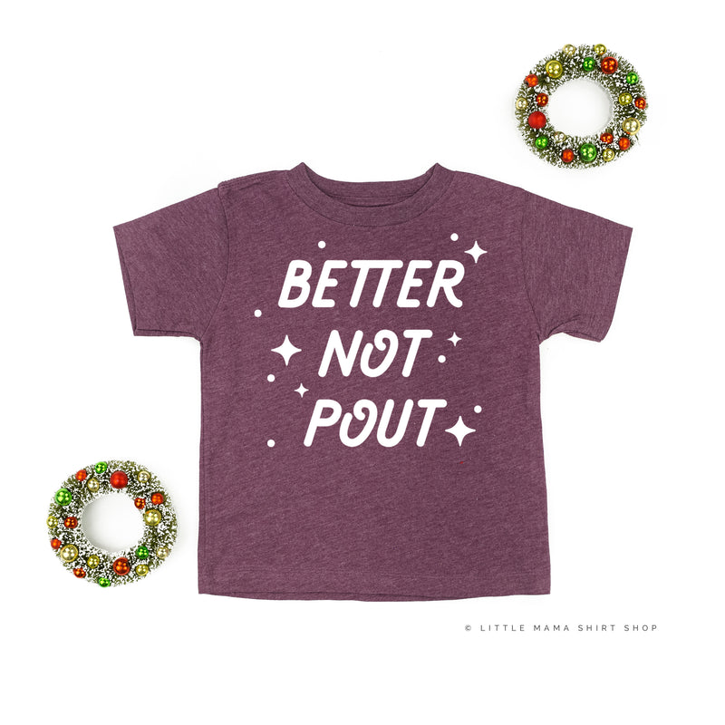 Better Not Pout - Child Tee