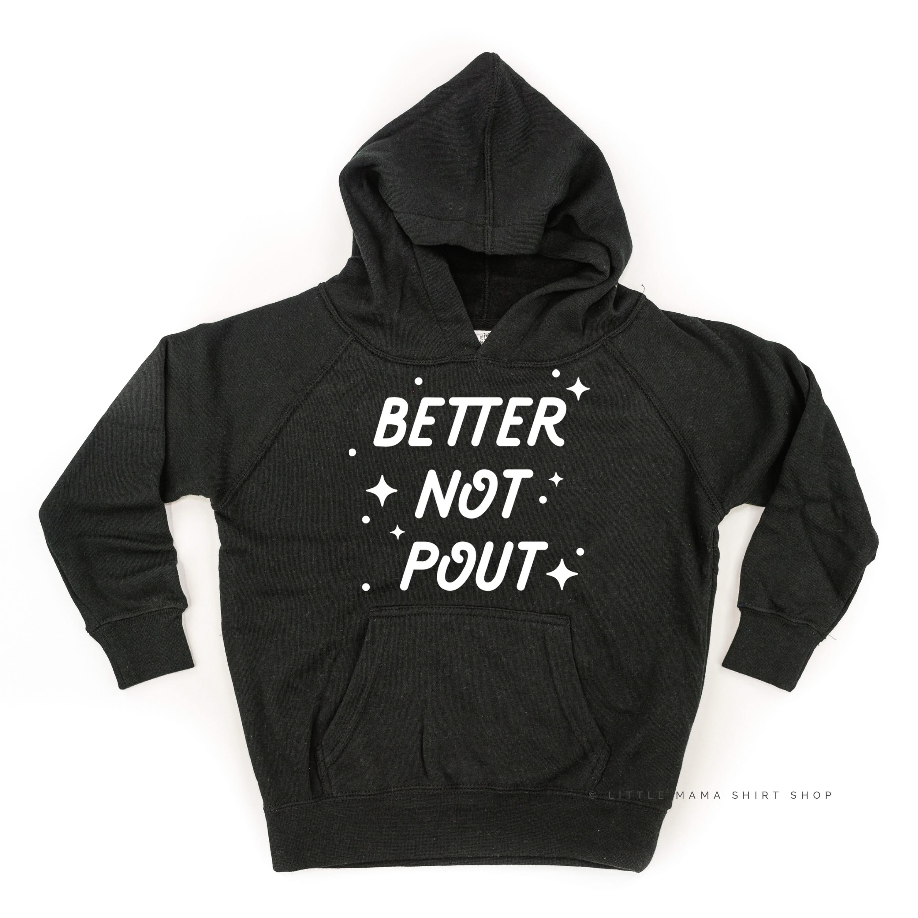 Better Not Pout - Child HOODIE Little Mama Shirt Shop LLC
