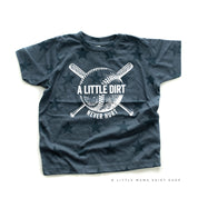 Baseball - A Little Dirt Never Hurt - Short Sleeve Child STAR Shirt Little Mama Shirt Shop