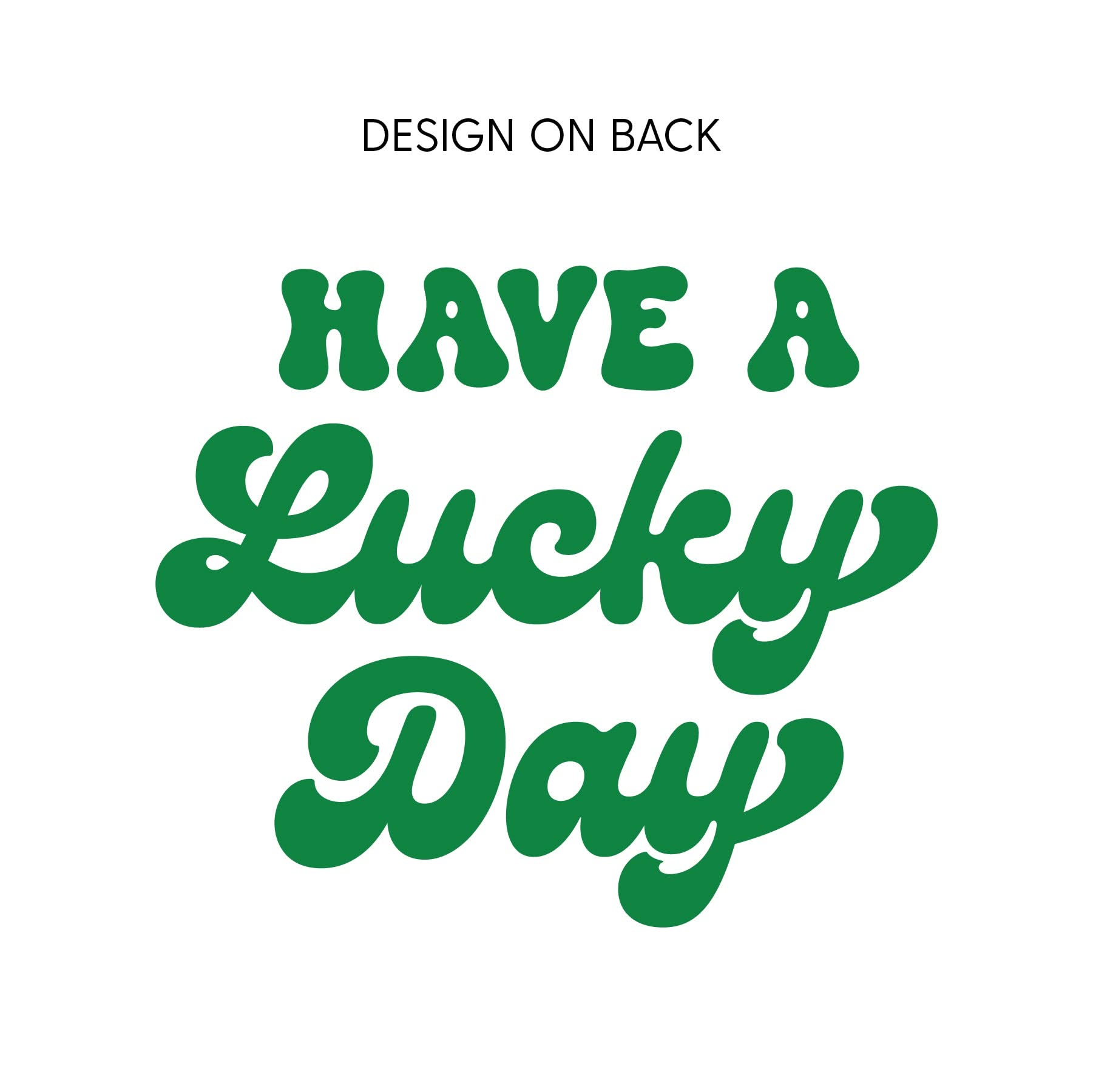 4 Shamrocks - Have a Lucky Day (f&b) - Set of 2 Tees Little Mama Shirt Shop