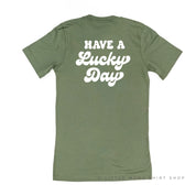 4 Shamrocks - Have a Lucky Day (f&b) - Unisex Tee Little Mama Shirt Shop