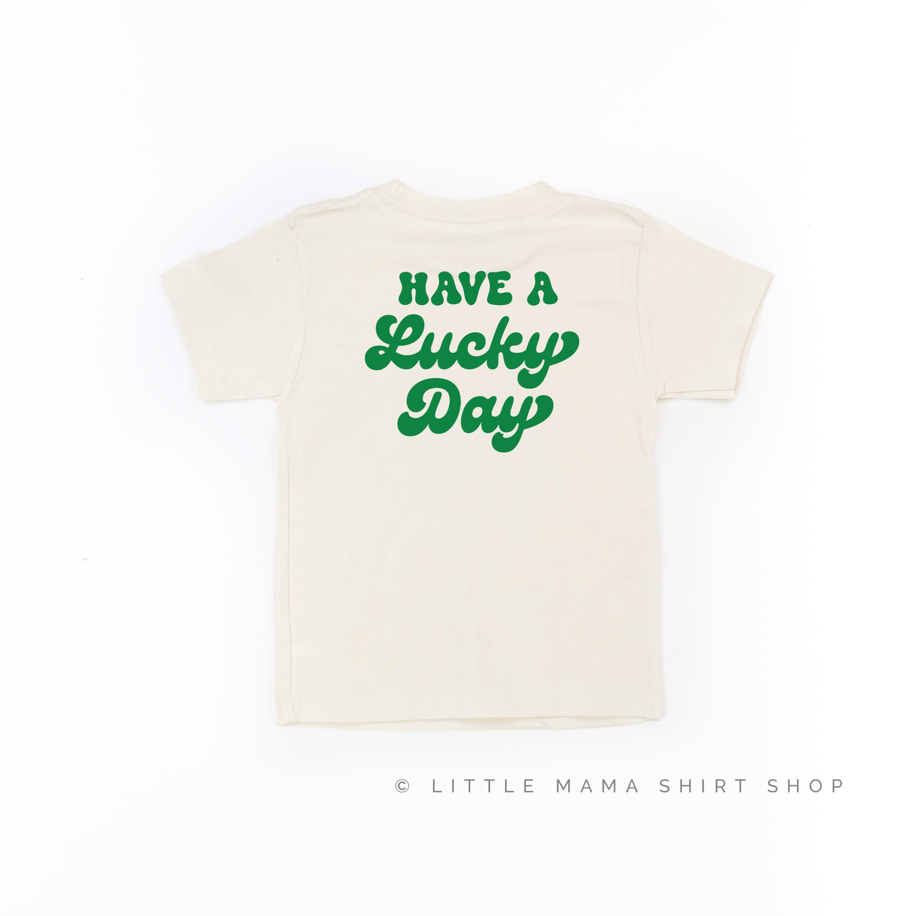 4 Shamrocks - Have a Lucky Day (f&b) - Child Tee Little Mama Shirt Shop