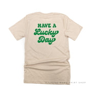 4 Shamrocks - Have a Lucky Day (f&b) - Unisex Tee Little Mama Shirt Shop