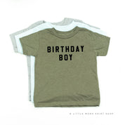 BIRTHDAY BOY - BLOCK FONT - Child Shirt Little Mama Shirt Shop