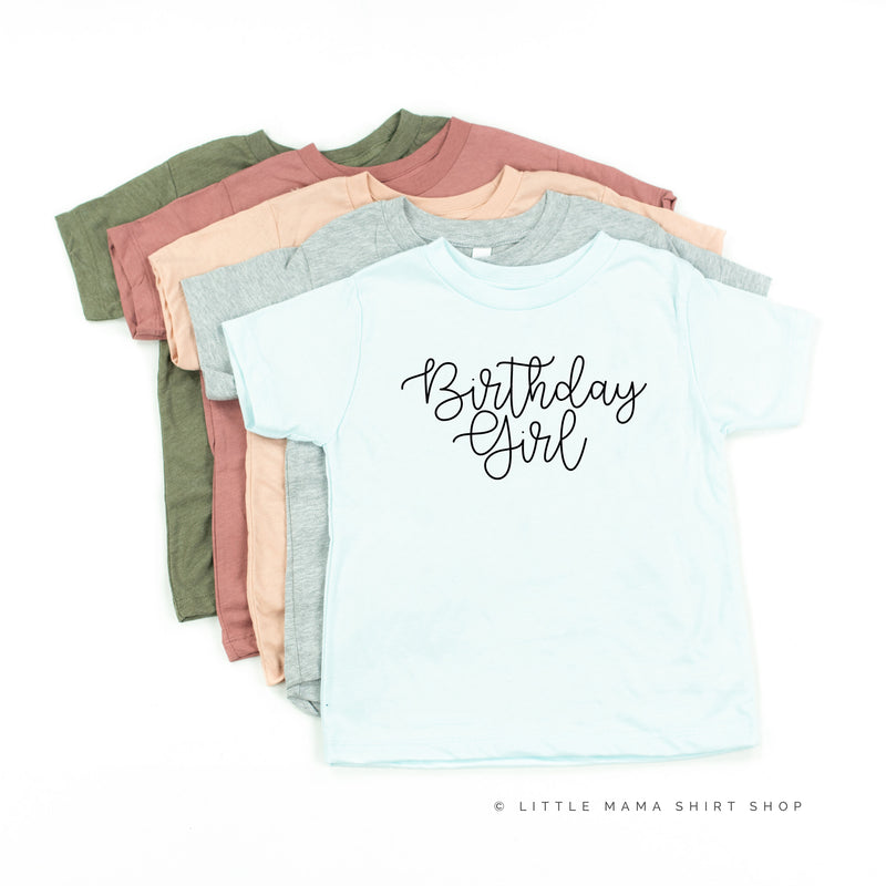 BIRTHDAY GIRL - NEW CURSIVE - Child Shirt