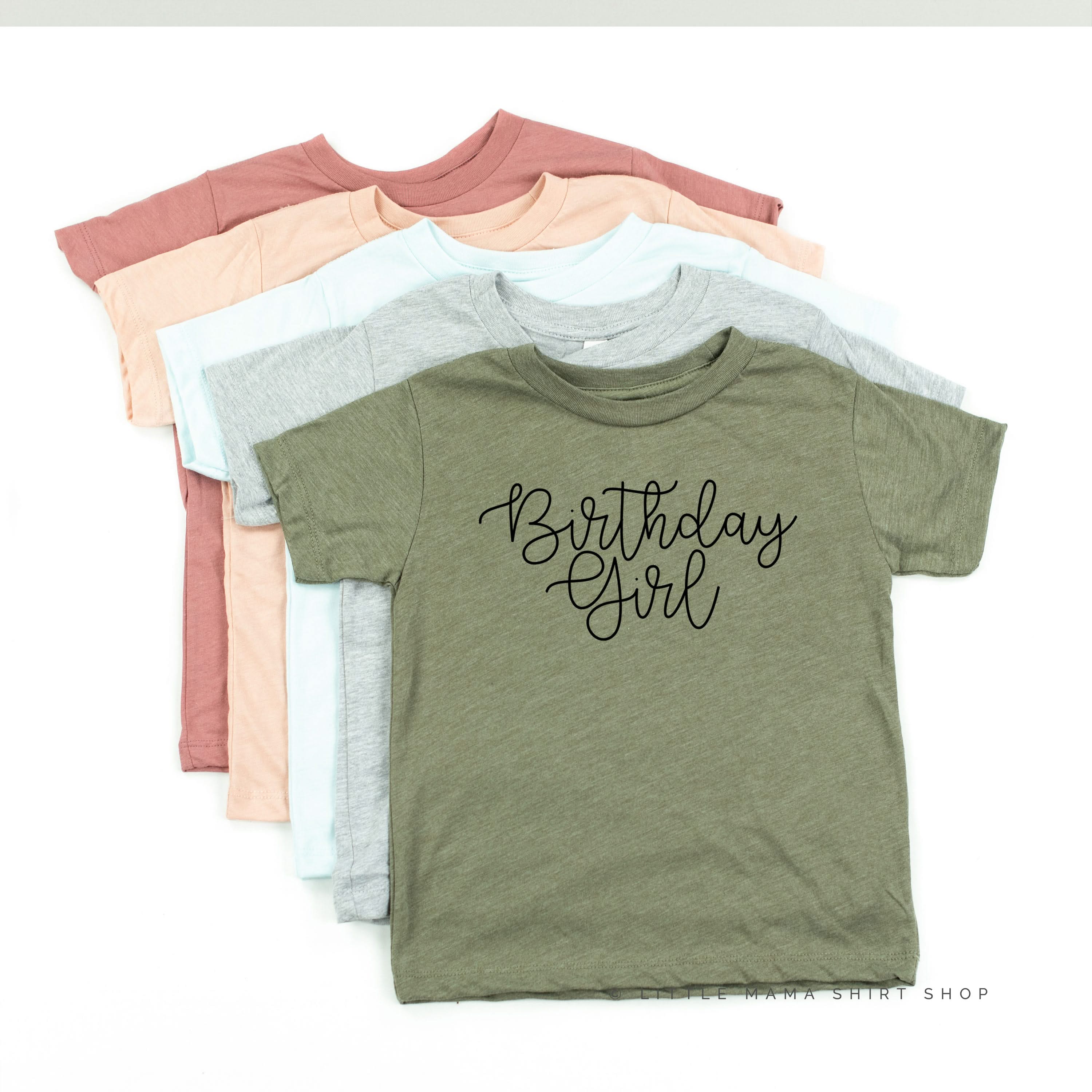 BIRTHDAY GIRL - NEW CURSIVE - Child Shirt Little Mama Shirt Shop