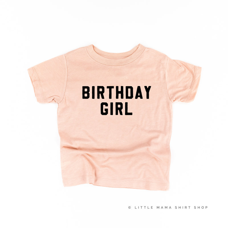 BIRTHDAY GIRL - BLOCK FONT - Child Shirt