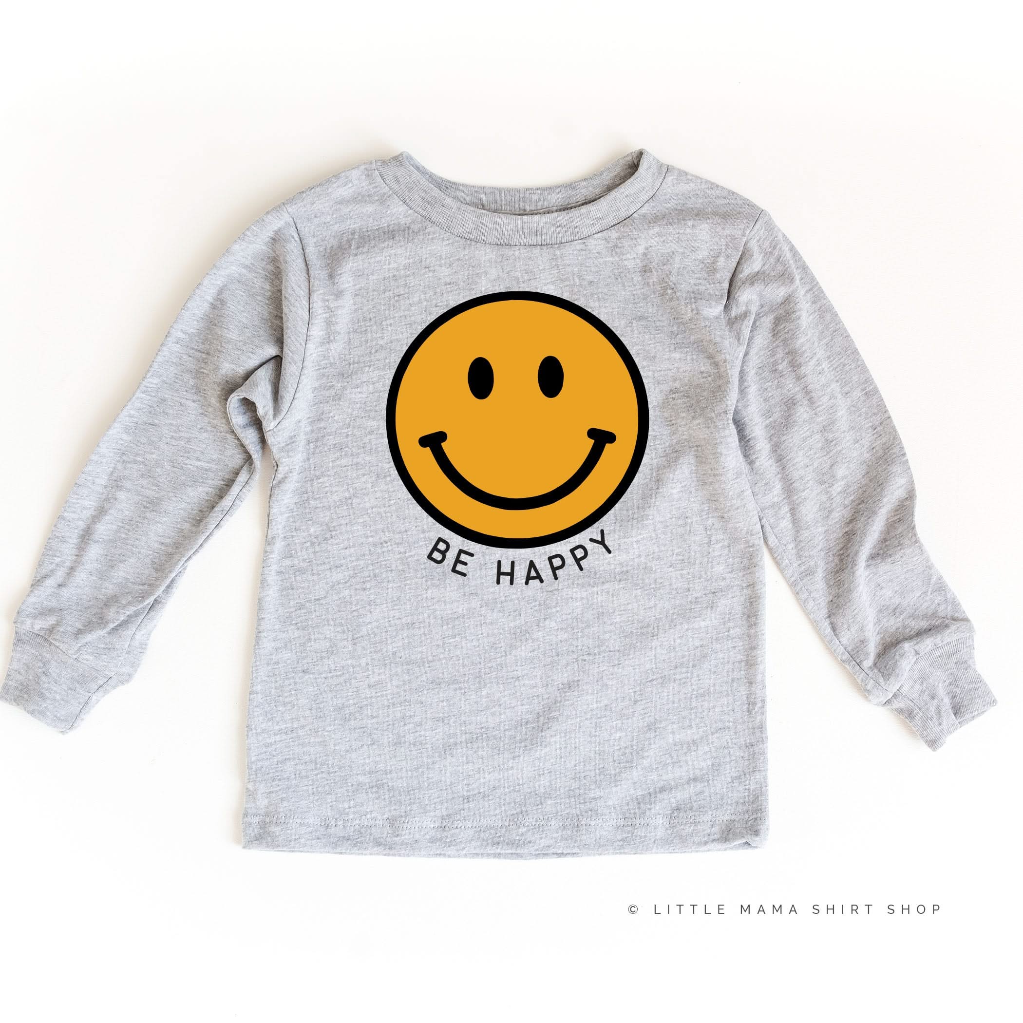Be Happy - Smiley Face - Long Sleeve Child Shirt Little Mama Shirt Shop