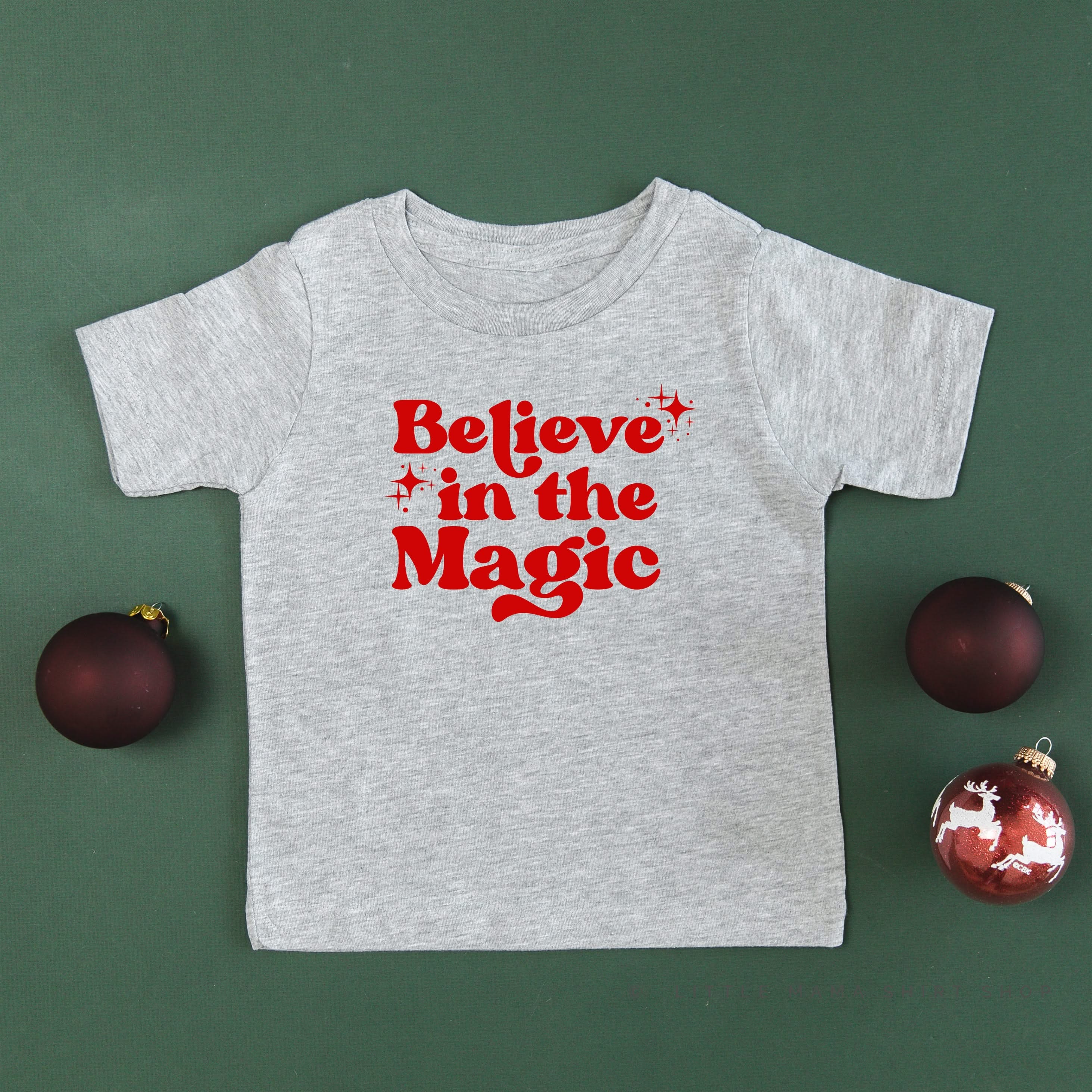 Believe In The Magic - Child Tee Little Mama Shirt Shop