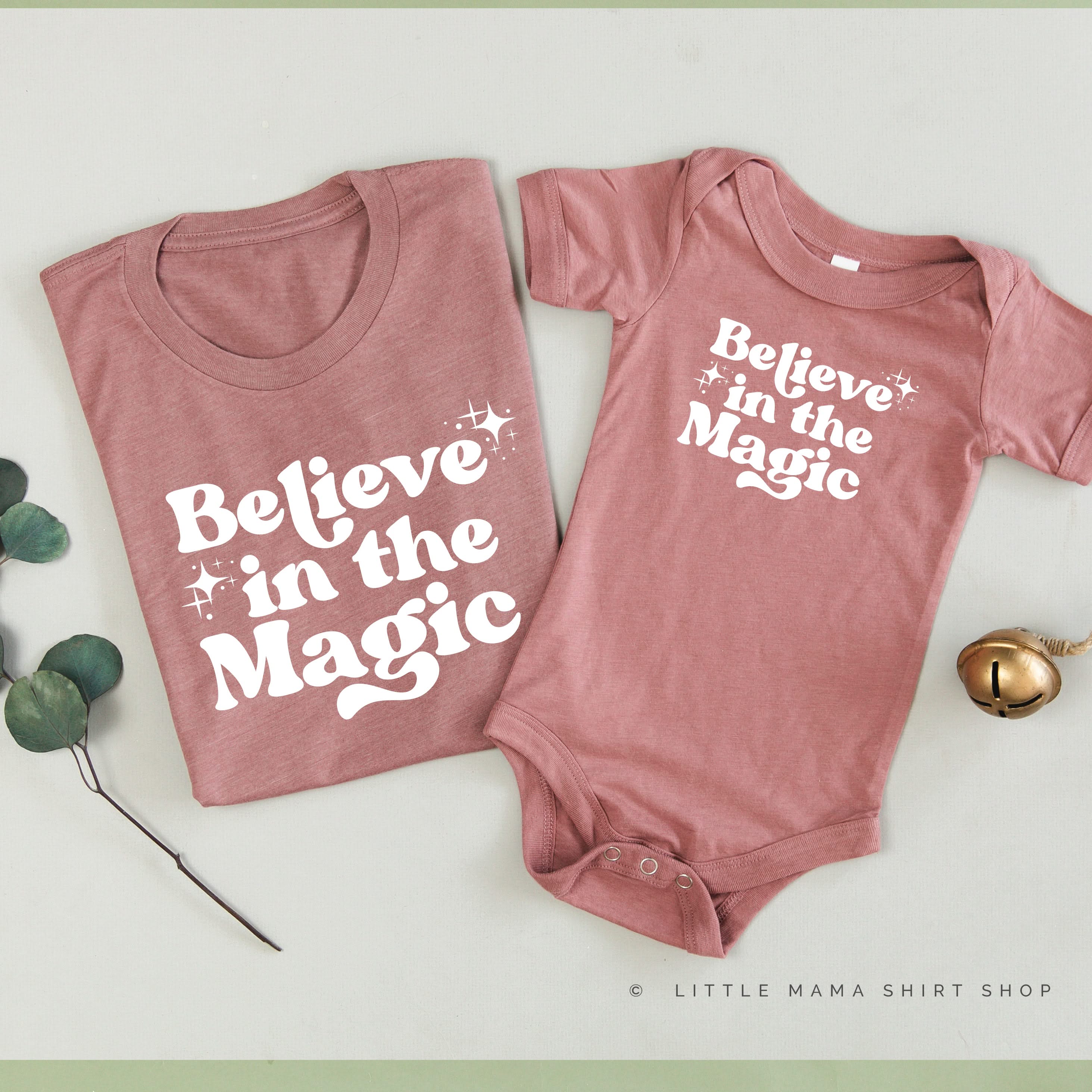 Believe In The Magic - Set of 2 Unisex Tees Little Mama Shirt Shop